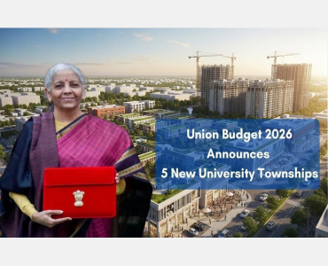 Union Budget 2026: 5 New University Townships to Spark New Property Hotspots Near Industrial Corridors